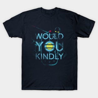 Would You Kindly - Rapture Edition T-Shirt